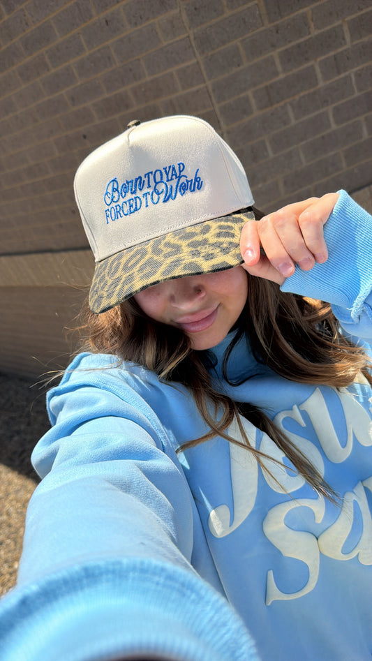 Born To Yap Forced To Work- Leopard Embroidered Hat